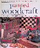 Walton, Stewart & Sally Walton, 25 step-by-step Projects to Decorate Your Home: Painted Woodcraft