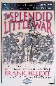 Freidal, Frank, The Splendid Little War: The Dramatic Story of the Spanish-American War