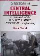  Garthoff, Douglas F., Directors of Central Intelligence As Leaders of the U.S. Intelligence Community, 1946-2005