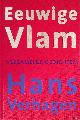  Verhagen, Hans, Eeuwige Vlam: verzamelde gedichten 1958-2003