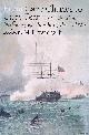 Browning Jr., Robert M., From Cape Charles to Cape Fear: The North Atlantic Blockading Squadron during the Civil War