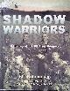  Bahmanyar, Mir, Shadow Warriors: A History of the Us Army Rangers