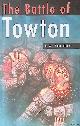  Boardman, A.W., The Battle of Towton