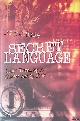  Blake, Barry J., Secret Language: Codes, Tricks, Spies, Thieves, and Symbols