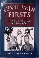  Henig, Gerald S. & Eric Niderost, Civil War Firsts: The Legacies of America's Bloodiest Conflict