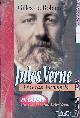  Robien, Gilles de, Jules Verne: le rêveur incompris + L'an 2000 selon Jules Verne