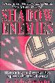  Abella, Alex & Scott Gordon, Shadow Enemies: Hitler's Secret Terrorist Plot Against the United States