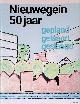 Gruijter, Ton de - en anderen, Nieuwegein 50 jaar 1971-2021: gepland, gelaag, geslaagd