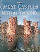 Hull, Lise, The Great Castles of Britain & Ireland