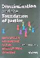  Dijkstra, Erwin, Discrimination and the Foundation of Justice: Hate Speech, Affirmative Action, Institutional Opinions