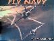  Hildebrandt, Erik, Fly Navy: Celebrating the First Century of Naval Aviation