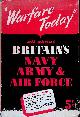  Bacon, Admiral Sir Reginald & Major-General J.F.C. Fuller & Air Marshall Sir Patrick Playfair, ""Warfare Today"": How Modern Battles are Plannend and Fought on Land, at Sea, and in the Air