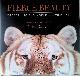  Antle, Bhagavan, Fierce Beauty: Preserving the World of Wild Cats