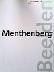  Brandt Corstius, Liesbeth & Cherry Duyns, Menthenberg beelden: Beelden voor een landgoed 1996-2011 *GESIGNEERD*