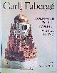  Snowman, A. Kenneth, Carl Faberge: Goldsmith to the Imperial Court of Russia