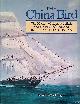  MacGregor, David R., The China Bird: The History of Captain Killick and the Firm he Founded Killick Martin & Company