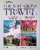  Baldwin, Alec & Lisa Ling & Christopher Buckley - and others, Four Seasons of Travel: 400 of the World's Best Destinations in Winter, Spring, Summer, and Fall