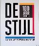  Anthonissen, Anton & Evert van Straaten, De Stijl: 100 jaar inspiratie: de nieuwe beelding en de internationale kunst 1917-2017