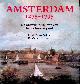  Gelder, Roelof van & Renée Kistemaker, Amsterdam 1275-1795: de ontwikkeling van een handelsmetropool