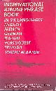  Bátor, Joseph W., International Airline Phrase Book in Six Languages: English, French, German, Italian, Portuguese, Spanish