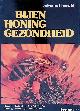  Herold, Edmund, Bijen, honing, gezondheid