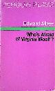  Albee, Edward, Who's Afraid of Virginia Woolf?