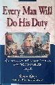  King, Dean & John B. Hattendorf, Every Man Will Do His Duty: An Anthology of Firsthand Accounts from the Age of Nelson