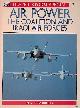  Braybrook, Roy, Desert Storm Air Power: The Coalition and Iraqi Air Forces