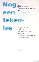  Rheeden, Herbert Cornelis & Katalin Erzsébet Herzog & Onno Schilstra, Nog een tekenles: drie bijdragen naar aanleiding van 'Een tekenles, de stip' van Paul Citroen