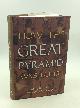  Craig B. Smith, How the Great Pyramid Was Built