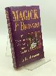  J.H. Brennan, Magick for Beginners: The Power to Change Your World