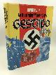  Rupert Butler, An Illustrated History of the Gestapo