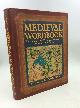  Madeline Pelner Cosman, Medieval Workbook: More Than 4,000 Terms and Expressions from Medieval Culture