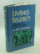  Michael Asheri, Living Jewish: The Lore and Law of Practicing Jew