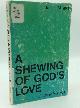  Julian of Norwich, A Shewing of God's Love: The Shorter Version of Sixteen Revelations of Divine Love