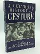  Jan Bremmer and Herman Roodenburg, eds, A Cultural History of Gesture