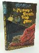  M.V. Carey, The Mystery of Death Trap Mine