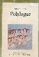 2020046318 Kristeva Julia, Polylogue - Collection tel quel.