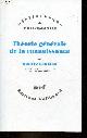 2070771857 Schlick Moritz, Théorie générale de la connaissance - Collection Bibliothèque de philosophie.