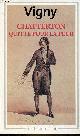 2080701711 de Vigny Alfred, Chatterton quitte pour la peur - Collection GF-Flammarion n°171.