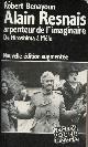 2859565213 Benayoun Robert, Alain Resnais arpenteur de l'imaginaire de Hiroshima à Mélo - Nouvelle édition augmentée - Collection ramsay poche cinéma n°28.