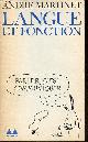 Martinet André, Langue et fonction - Collection Bibliothèque médiations n°82.
