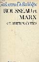  Della Volpe Galvano, Rousseau et Marx et autres essais de critique matérialiste - Collection Théoriciens.