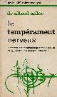 2228315117 Dr Adler Alfred, Le tempérament nerveux - Eléments d'une psychologie individuelle et applications à la psychothérapie - Collection petite bibliothèque payot n°151.