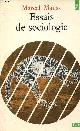  Mauss Marcel, Essais de sociologie - Collection Points Sciences humaines n°19.