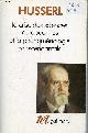 2070717194 Husserl Edmund, La crise des sciences européennes et la phénoménologie transcendantale - Collection " Tel n°151 ".