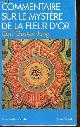 222606883X Jung Carl Gustav, Commentaire sur le mystère de la fleur d'or - Collection spiritualités vivantes n°121.