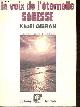 2703301960 Gibran Khalil, La voix de l'éternelle sagesse - Collection " horizons spirituels ".