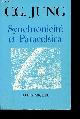 222602820X Jung Carl Gustav, Synchronicité et paracelsica.