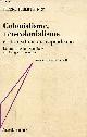  Rey Pierre-Philippe, Colonialisme, néo-colonialisme et transition au capitalisme - exemple de la Comilog au Congo-Brazzaville - Collection " économie et socialisme n°15 ".